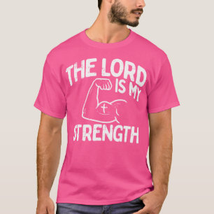 T-shirt Seigneur ma force Bible entraînement Gym Dieu Jésu