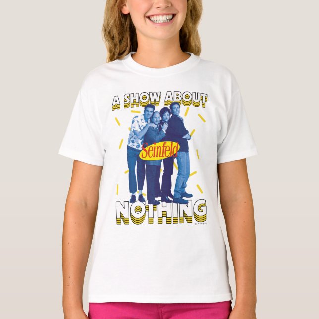 T-shirt Seinfeld | A Show About Nothing (Devant)