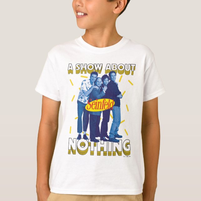 T-shirt Seinfeld | A Show About Nothing (Devant)