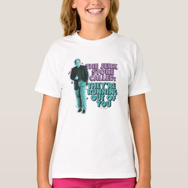 T-shirt Seinfeld | George Costanza "The Jerk Store Called" (Devant)