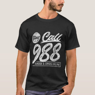 T-shirt Séjour Appelez Le 9 8 8 Suicide Et Crise Ligne De 