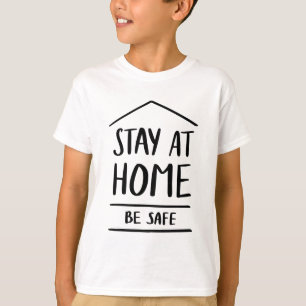 T-shirt Séjournez à la maison Soyez en sécurité