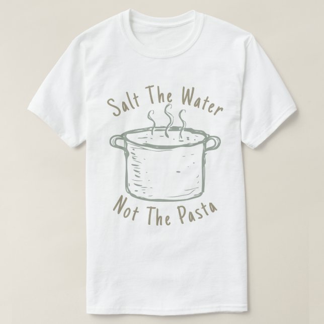 T-shirt Sel L'Eau Pas Les Pâtes (Design devant)