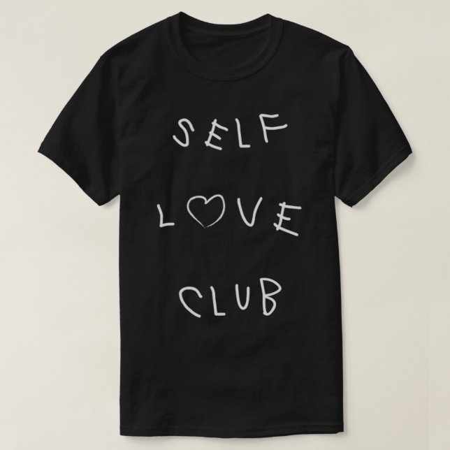T-shirt Self Love Club Hip Feminist Phrases Inspiration Pe (Design devant)