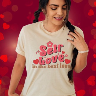 T-shirt Self Love est la meilleure fête de la Saint-Valent