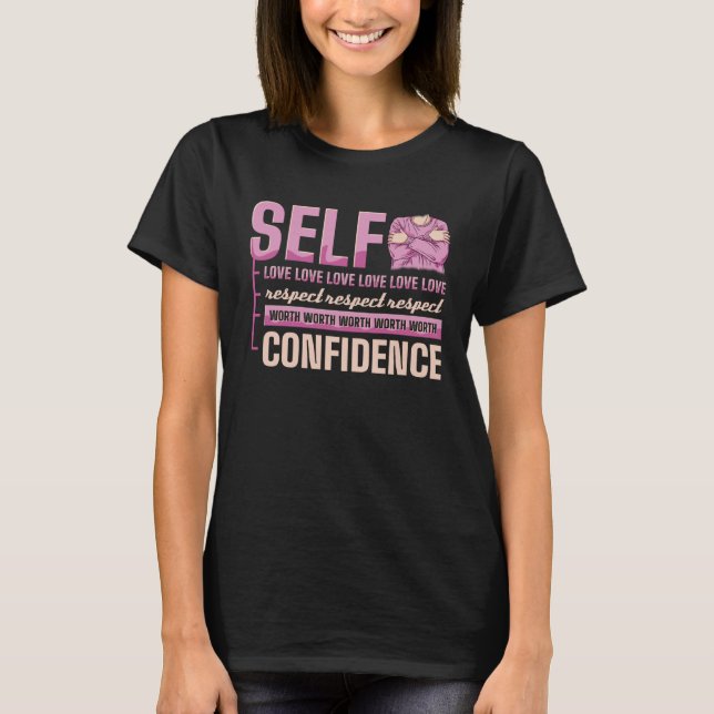 T-shirt Self Love Respect Worth Confidence International W (Devant)