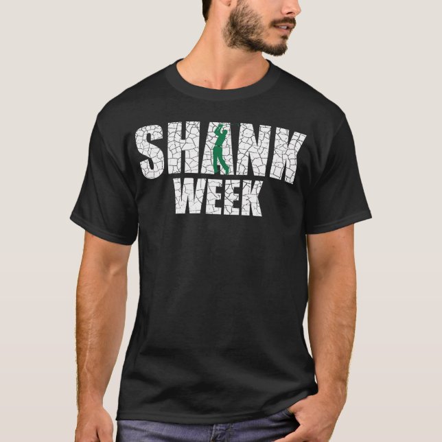 T-shirt Semaine de Golf Shank Drôle de Golf Golf (Devant)