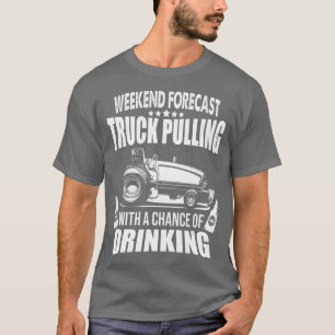 T-shirt Semaine de prévision camion tirant avec une chance