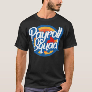 T-shirt Semaine nationale de la paie Équipe de la paye Ges
