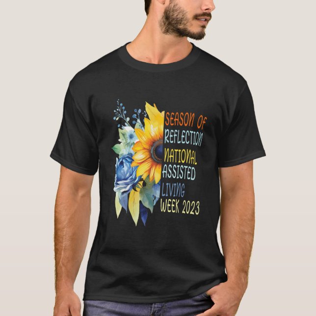 T-shirt Semaine nationale de la vie assistée Saison de réf (Devant)