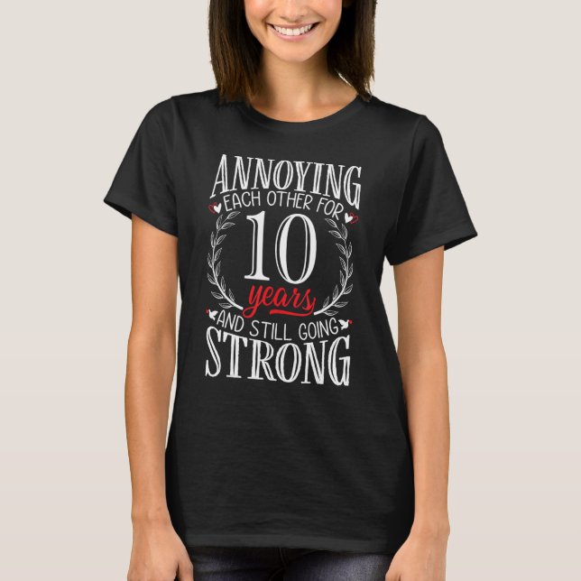 T-shirt S'embêter pendant 10 ans - 10e Mariage An (Devant)