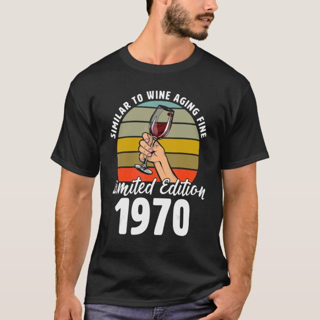 T-shirt Semblable au vieillissement du vin fin né en 1970  (Devant)