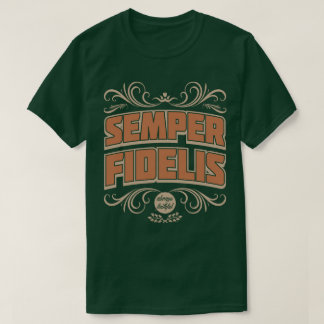 T-shirt Semper Fidelis Semper Fi Toujours Loyal Fidèle Tee