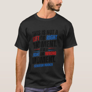 T-shirt Sénateur Cory Booker Ce n'est pas un moment de gau