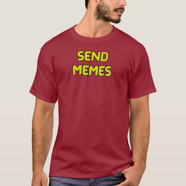 T-shirt Send Memes (Devant)