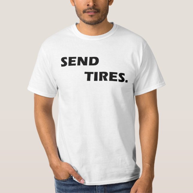 T-SHIRT SEND TIRES (Devant)