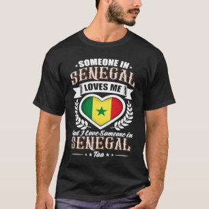 T-shirt Sénégal Drapeau de coeur Quelqu'un au Sénégal m'ai