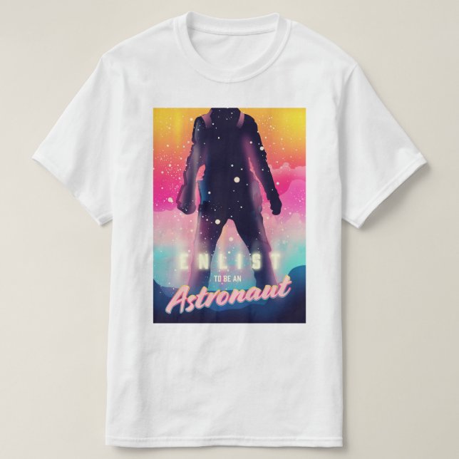 T-shirt S'engager pour être un astronaute (Design devant)