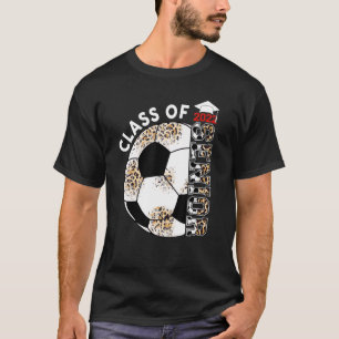 T-shirt Senior 2022 Soccer Player Graduate Class Of 2022 B
