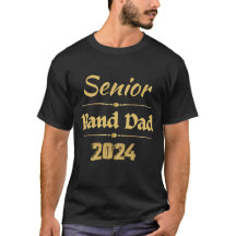 Senior Band Papa 2024 Marching Band Parent Class o