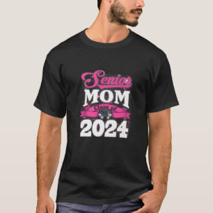 T-shirt Senior Mom Class Of 2024 For Mother Mommy Graduati