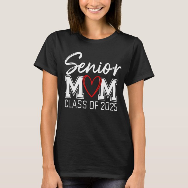 T-shirt Senior MOM - Classe de 2025 : Fière, Tee forte (Devant)