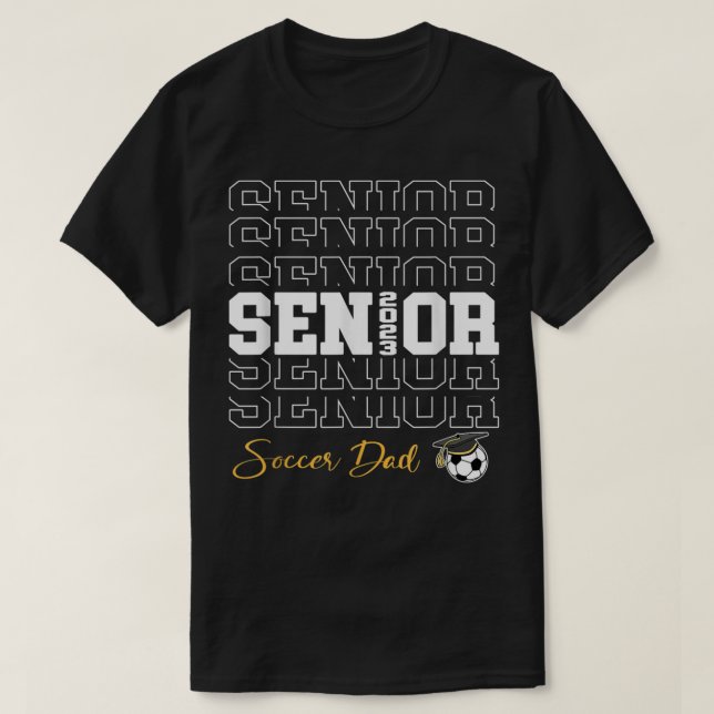 T-shirt Senior Soccer Papa 2023 Soccer Cadeau Fier Papa (Design devant)