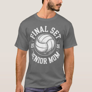 T-shirt Senior Volleyball Class of 2026he Final Set Gradua