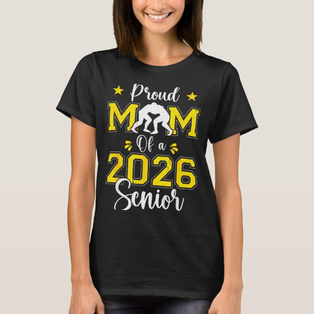 T-shirt Senior Wrestling Mom 2026 Senior Mom Cl Of 2026  (Devant)