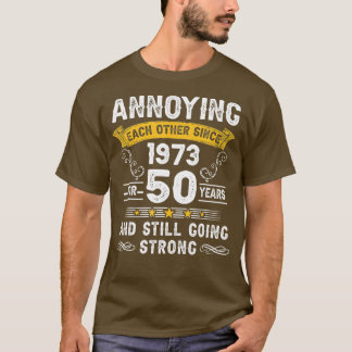 T-shirt S'Ennuyer L'Un L'Autre Depuis 1973 50 Ans Mariage 