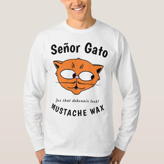 T-shirt Señor Gato™ Mutache cire Drôle de caricature (Devant)