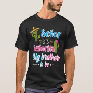 T-shirt Senor Ou Senorita Big Brother Mexicaine Fiesta Gen