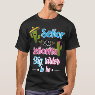 T-shirt Senor Ou Senorita Grande Soeur Fiesta Mexicaine Ge
