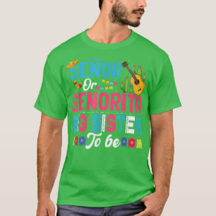 T-shirt Senor Ou Senorita Grande Soeur Pour Être Sexe Révé