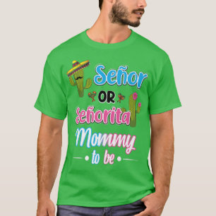 T-shirt Senor Ou Senorita Maman Meican Fiesta Genre Revea