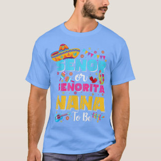 T-shirt Senor Ou Senorita Nana Pour Être Sexe Révéler Cinc