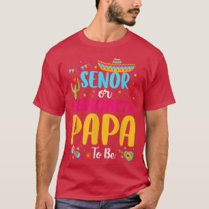 T-shirt Senor Ou Senorita Papa Pour Être Mexicaine Fête Ge