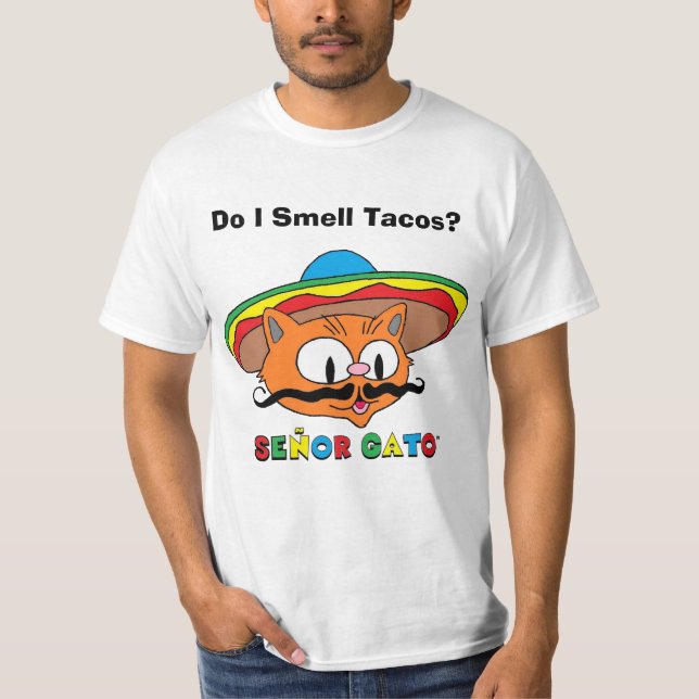 T-shirt Sens-Je Des Tacos ? Senor Gato caricature Mustache (Devant)