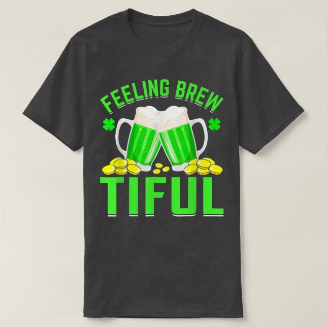 T-shirt Sensation Brew Tiful Shamrock Bière Lover St Patri (Design devant)