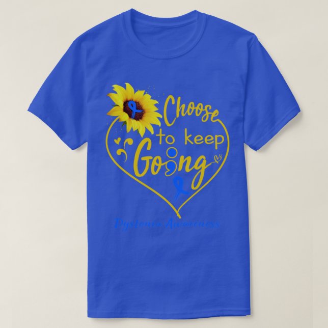T-shirt Sensibilisation À La Dystonie Choisir De Continuer (Design devant)