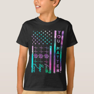 T-shirt Sensibilisation à la prévention du suicide Vous êt