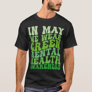T-shirt Sensibilisation à la santé en mai Nous portons du