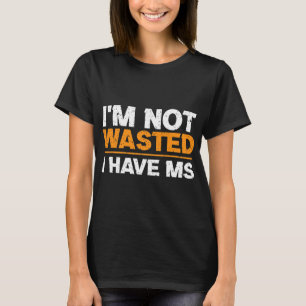 T-shirt Sensibilisation à la sclérose Je ne suis pas gâché