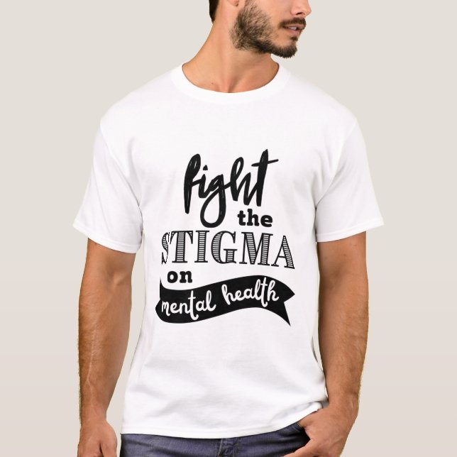 T-shirt Sensibilisation à la stigmatisation des problèmes  (Devant)