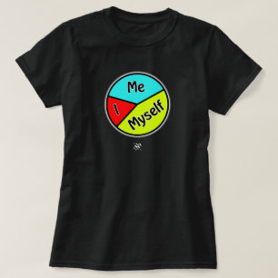 T-shirt Sensibilisation à l'autosuffisance (Moi - Moi - I)