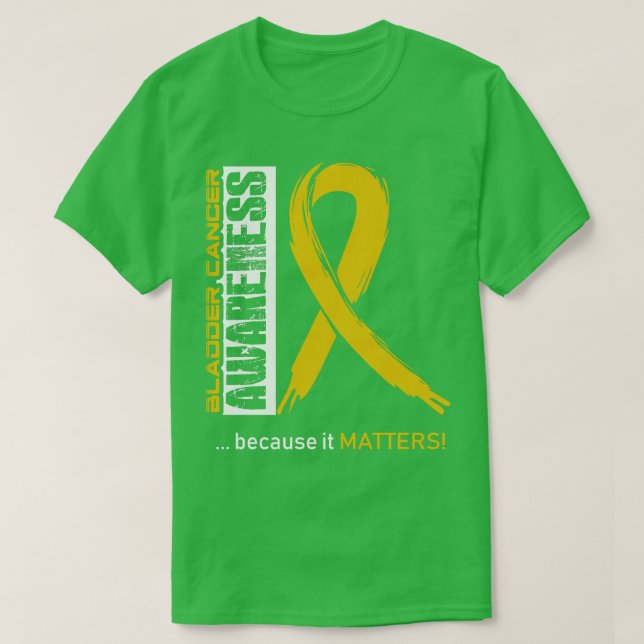 T-shirt Sensibilisation Au Cancer De La Vessie Parce Que S (Design devant)
