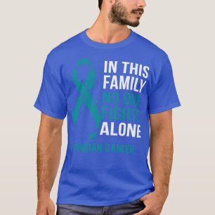 T-shirt Sensibilisation au cancer de l'ovaire Personne ne