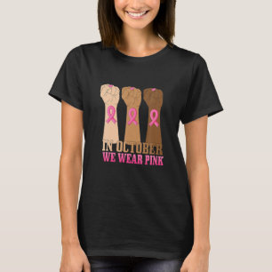 T-shirt Sensibilisation au cancer du sein en octobre nous