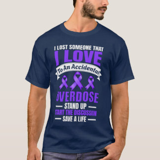 T-shirt Sensibilisation au surdosage J'ai perdu quelqu'un 