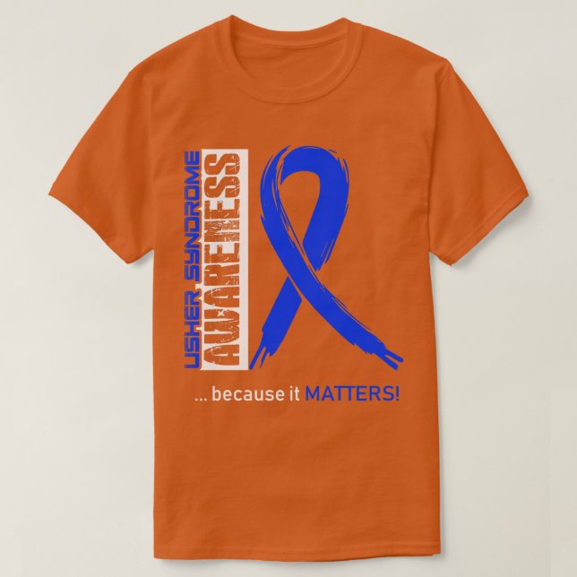 T-shirt Sensibilisation Au Syndrome Usher Parce Que Son Im (Design devant)